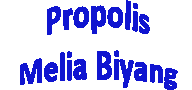 Propolis Melia Biyang